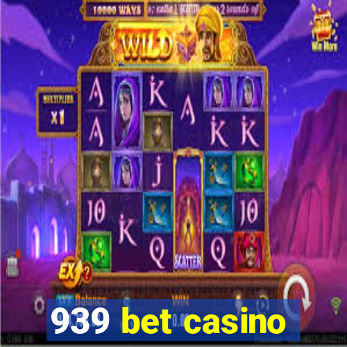 939 bet casino